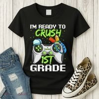 1St Grade Gamer  Ready To Crush First Grade Women's T-Shirt thumb 3
