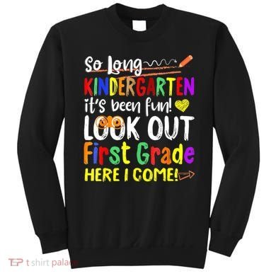 1 Grade Graduation So Long Kindergarten Sweatshirt