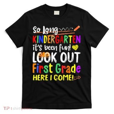1 Grade Graduation So Long Kindergarten T-Shirt