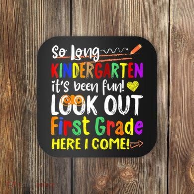 1 Grade Graduation So Long Kindergarten Coaster