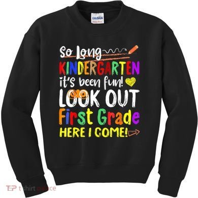 1 Grade Graduation So Long Kindergarten Kids Sweatshirt