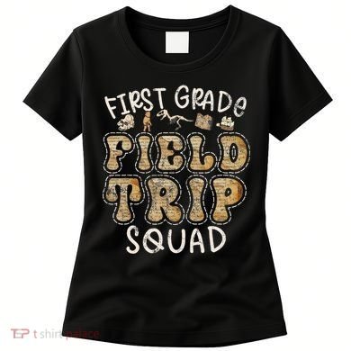 1st Grade History Museum Field Trip Squad Teacher Student Women's T-Shirt