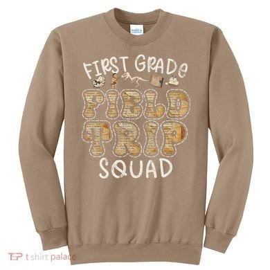 1st Grade History Museum Field Trip Squad Teacher Student Sweatshirt
