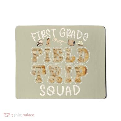 1st Grade History Museum Field Trip Squad Teacher Student Mousepad