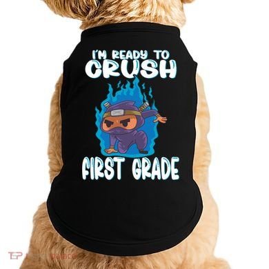 1St Grade Im Ready To Crush First Grade Ninja Gift Doggie Tank