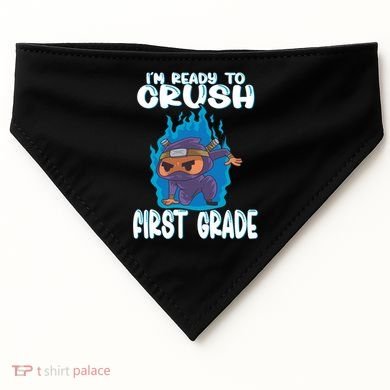 1St Grade Im Ready To Crush First Grade Ninja Gift USA-Made Doggie Bandana