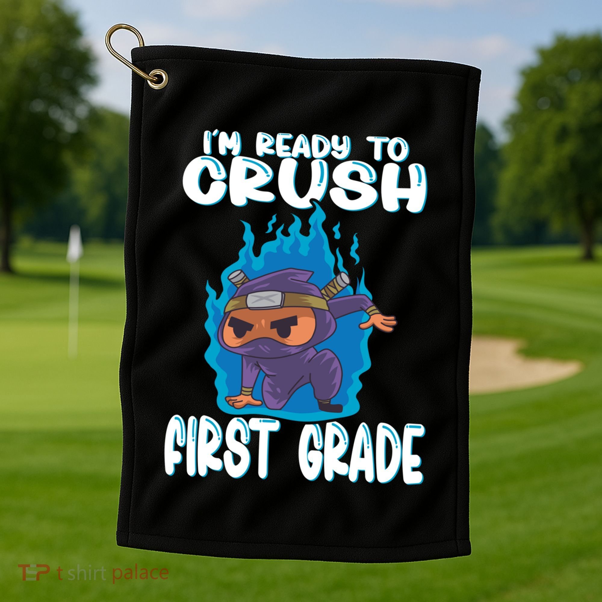 1St Grade Im Ready To Crush First Grade Ninja Gift Golf Towel