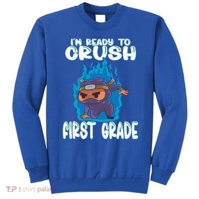 1St Grade Im Ready To Crush First Grade Ninja Gift Sweatshirt