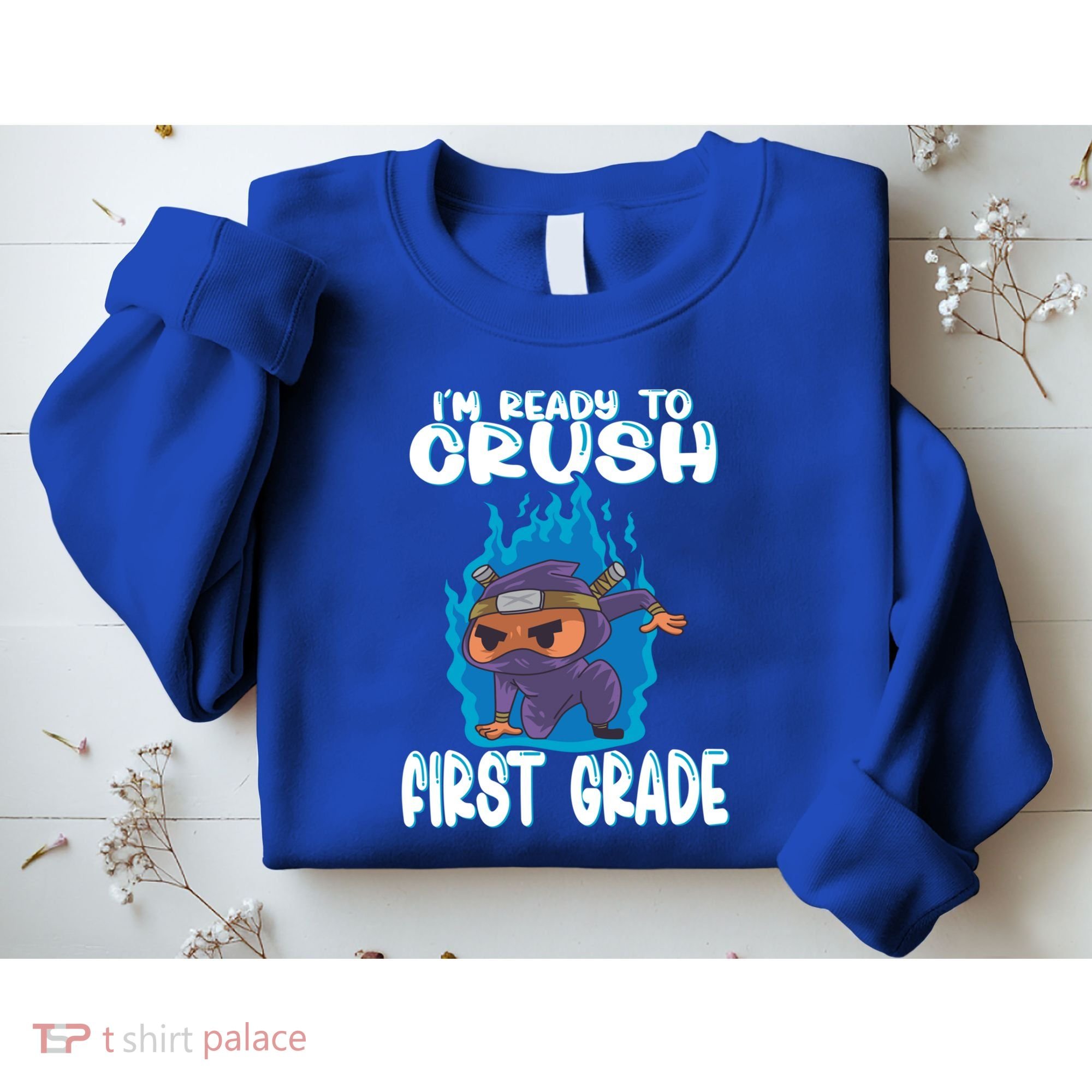 1St Grade Im Ready To Crush First Grade Ninja Gift Sweatshirt