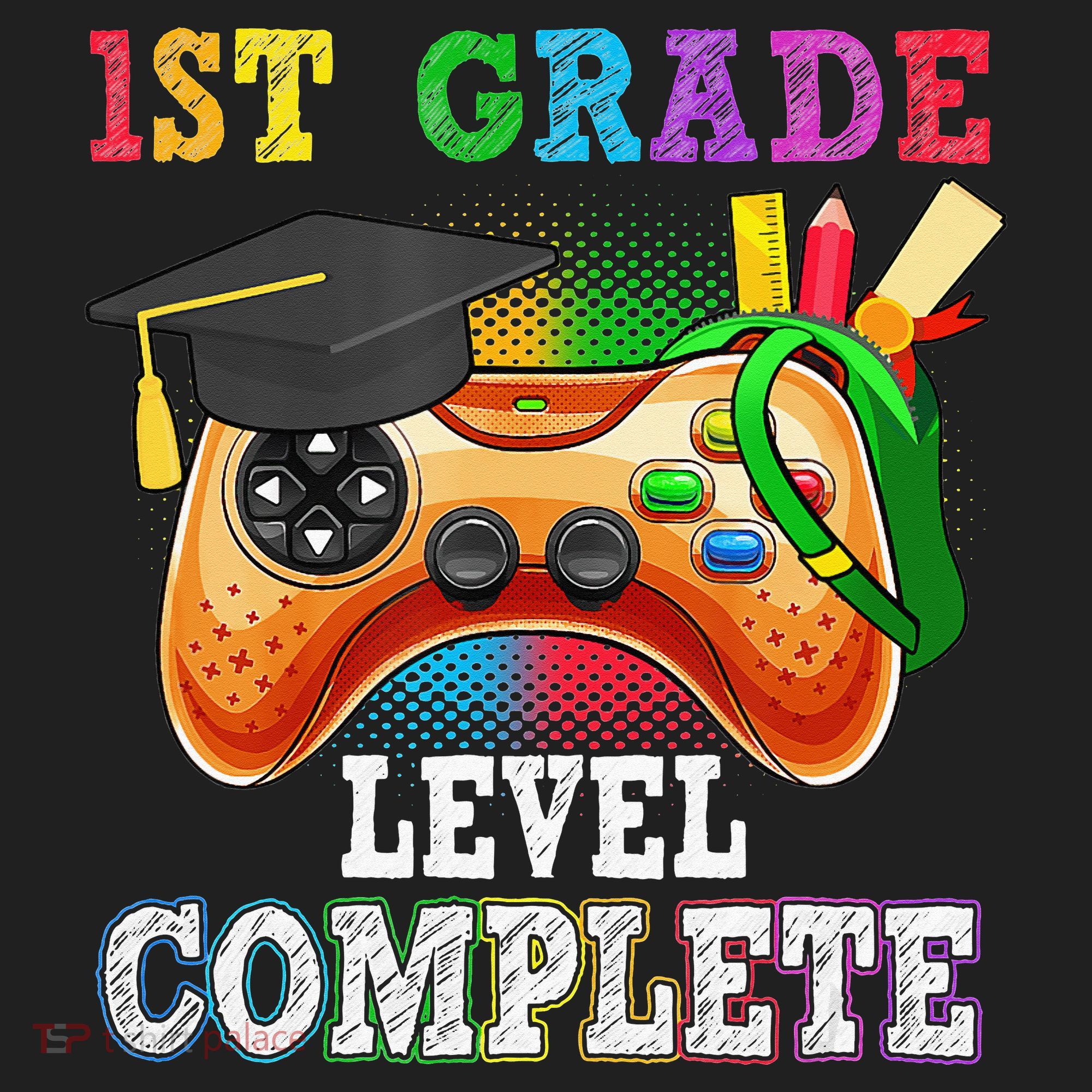 1St Grade Level Complete Last Day Of School Graduation Women's Sweatshirt