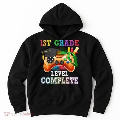 1St Grade Level Complete Last Day Of School Graduation Hoodie