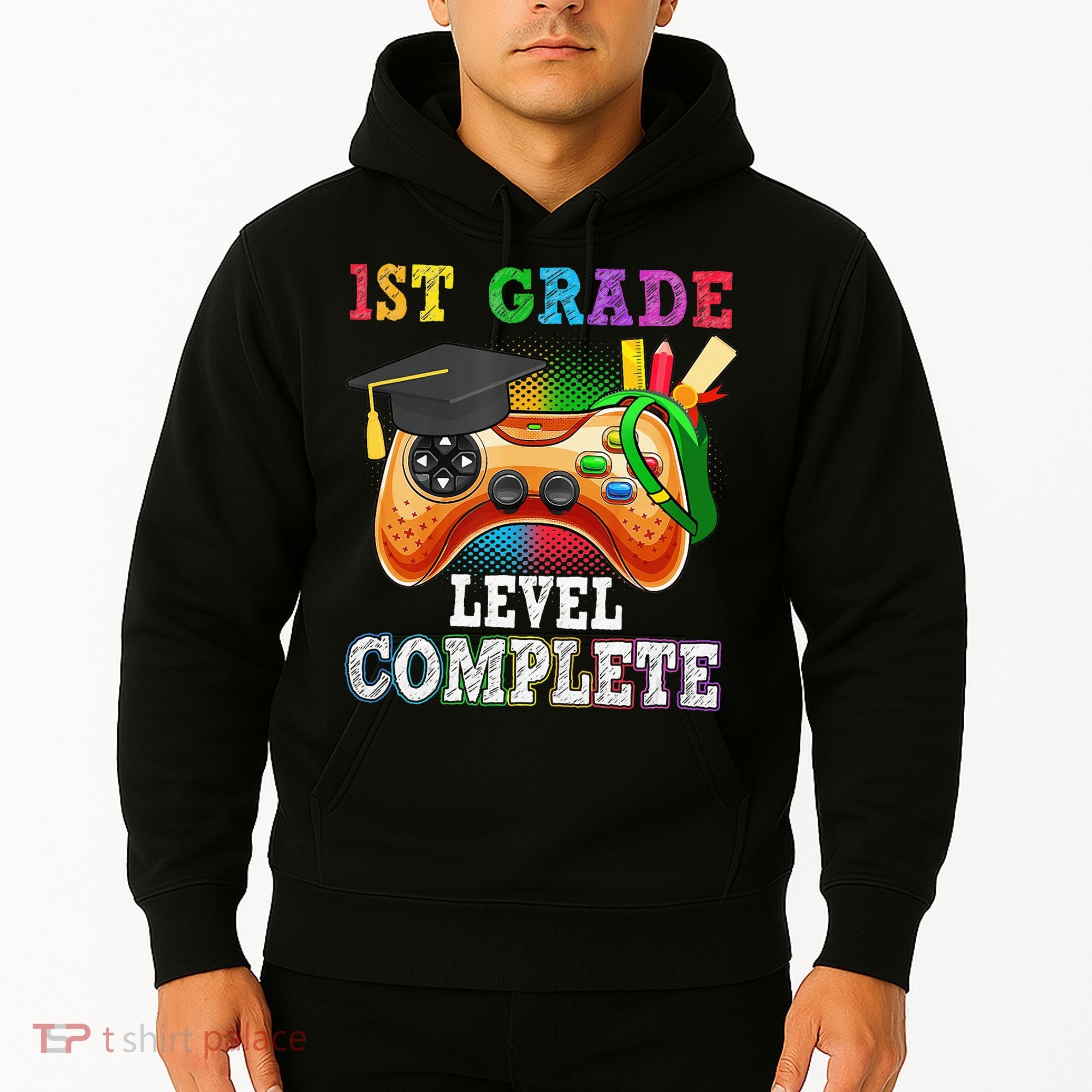 1St Grade Level Complete Last Day Of School Graduation Hoodie