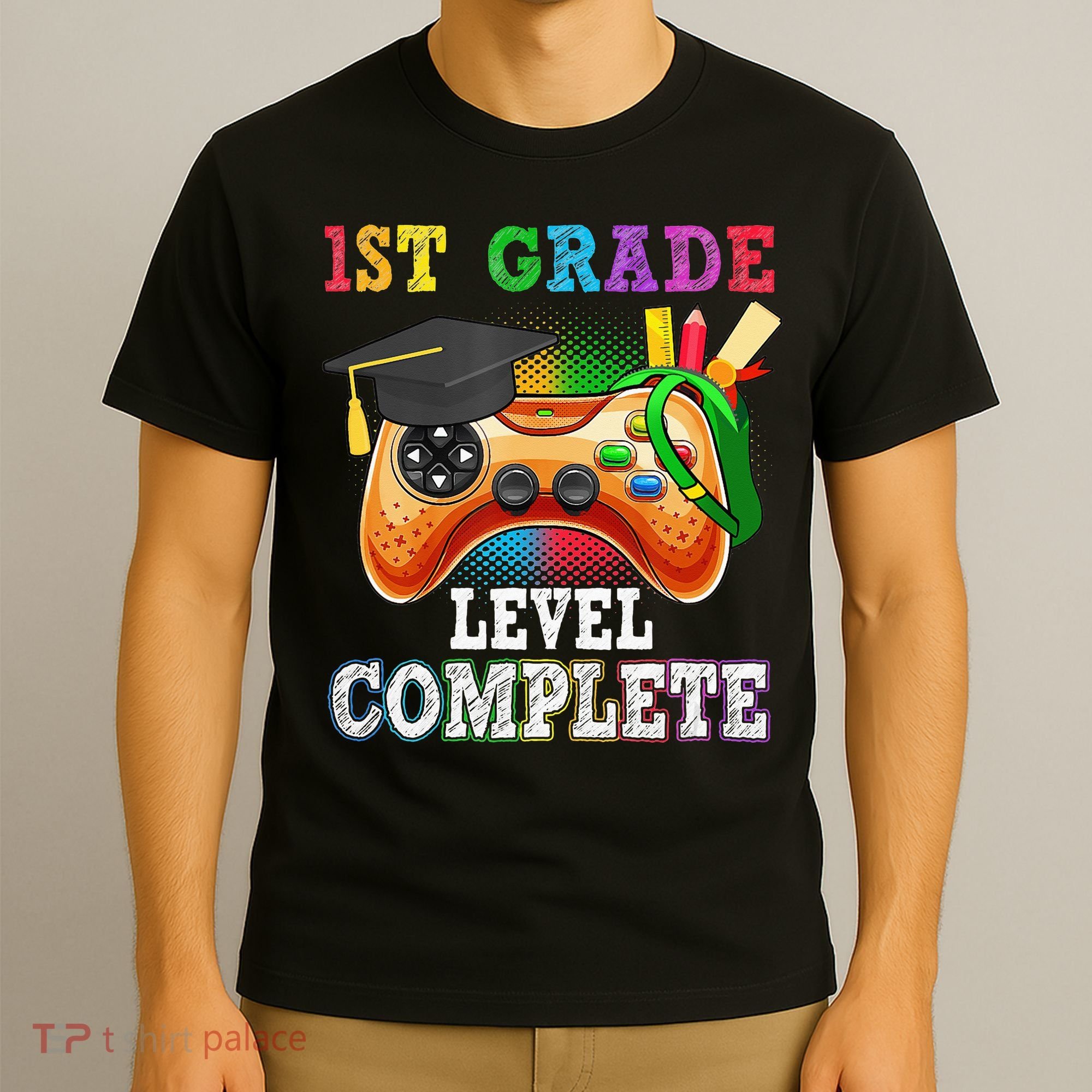 1St Grade Level Complete Last Day Of School Graduation T-Shirt