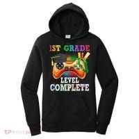 1St Grade Level Complete Last Day Of School Graduation Women's Hoodie thumb 0