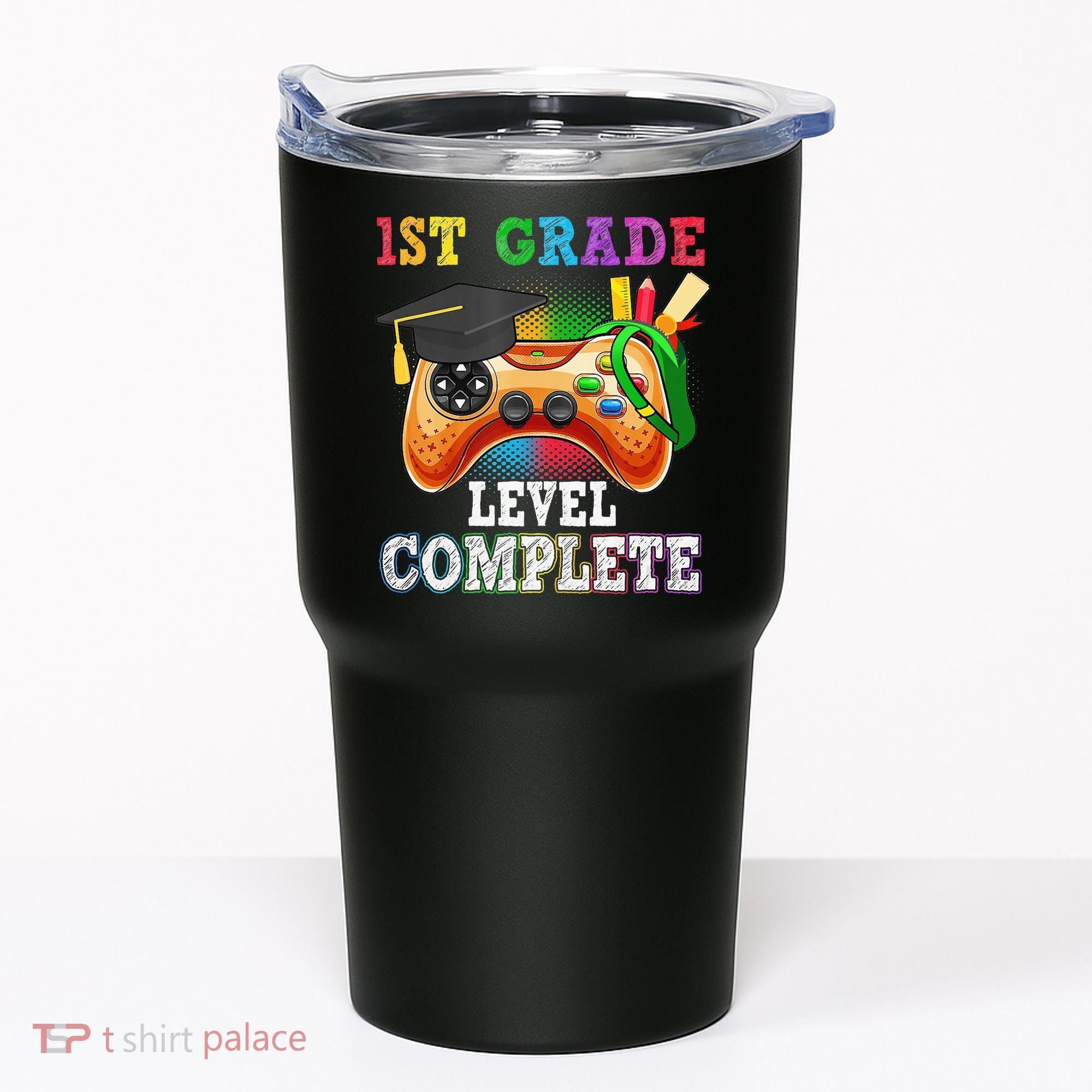 1St Grade Level Complete Last Day Of School Graduation Tumbler