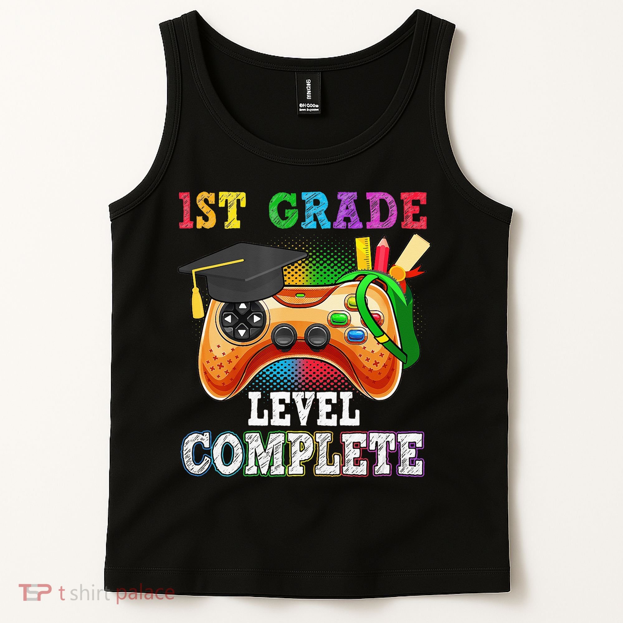 1St Grade Level Complete Last Day Of School Graduation Tank Top