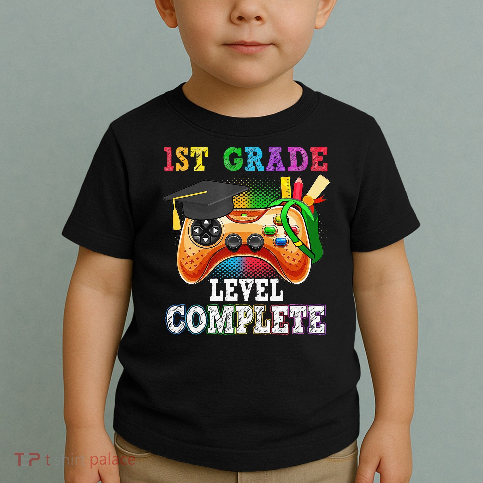 1St Grade Level Complete Last Day Of School Graduation Toddler T-Shirt