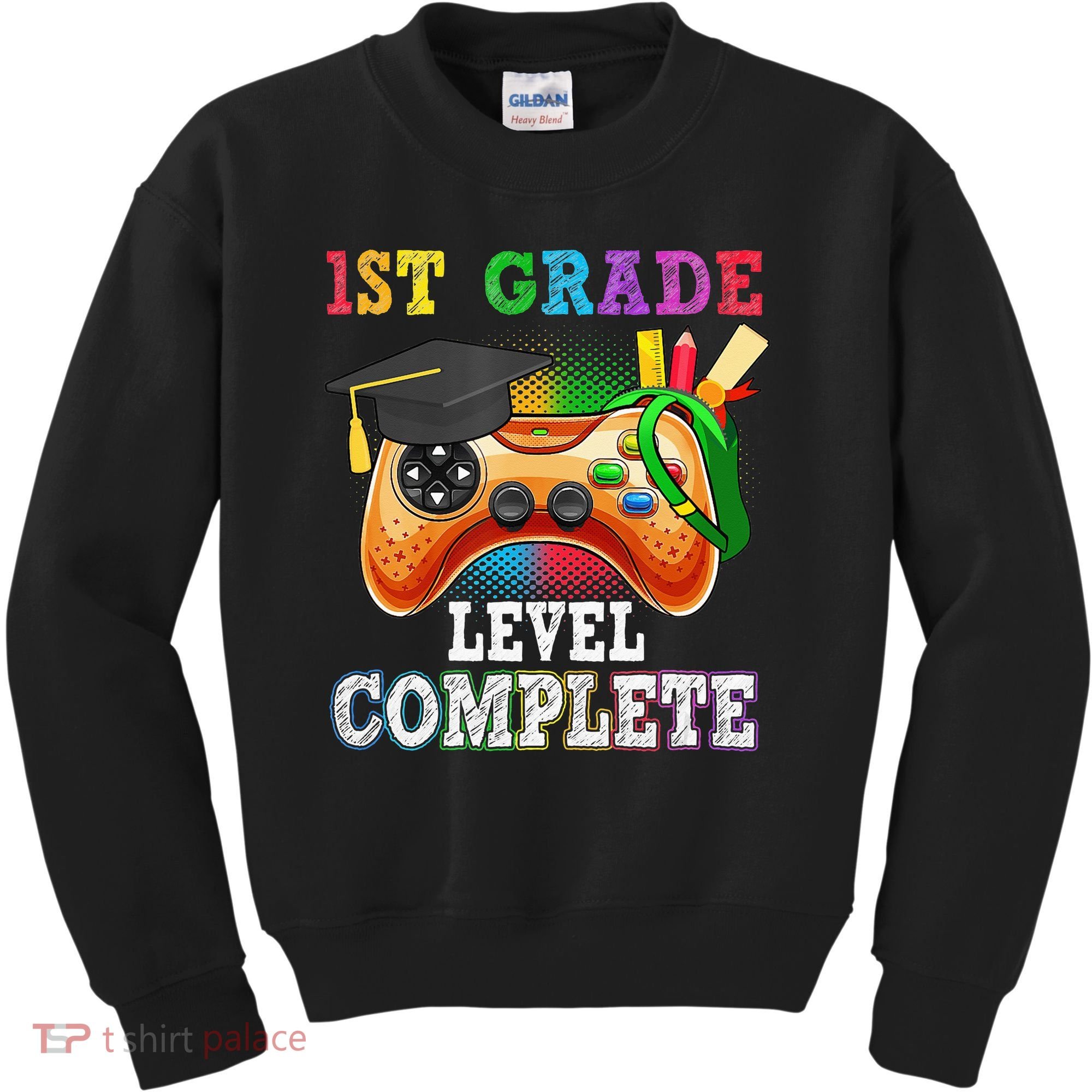 1St Grade Level Complete Last Day Of School Graduation Kids Sweatshirt