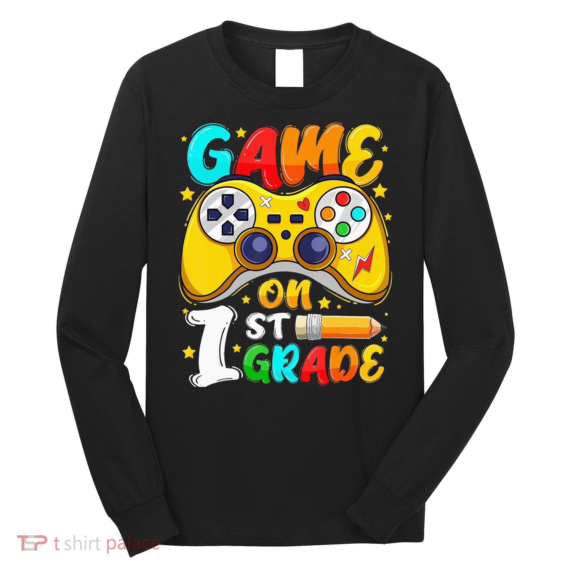 1St Grade Level Unlocked Game On 1St Grade Back To School Long Sleeve Shirt