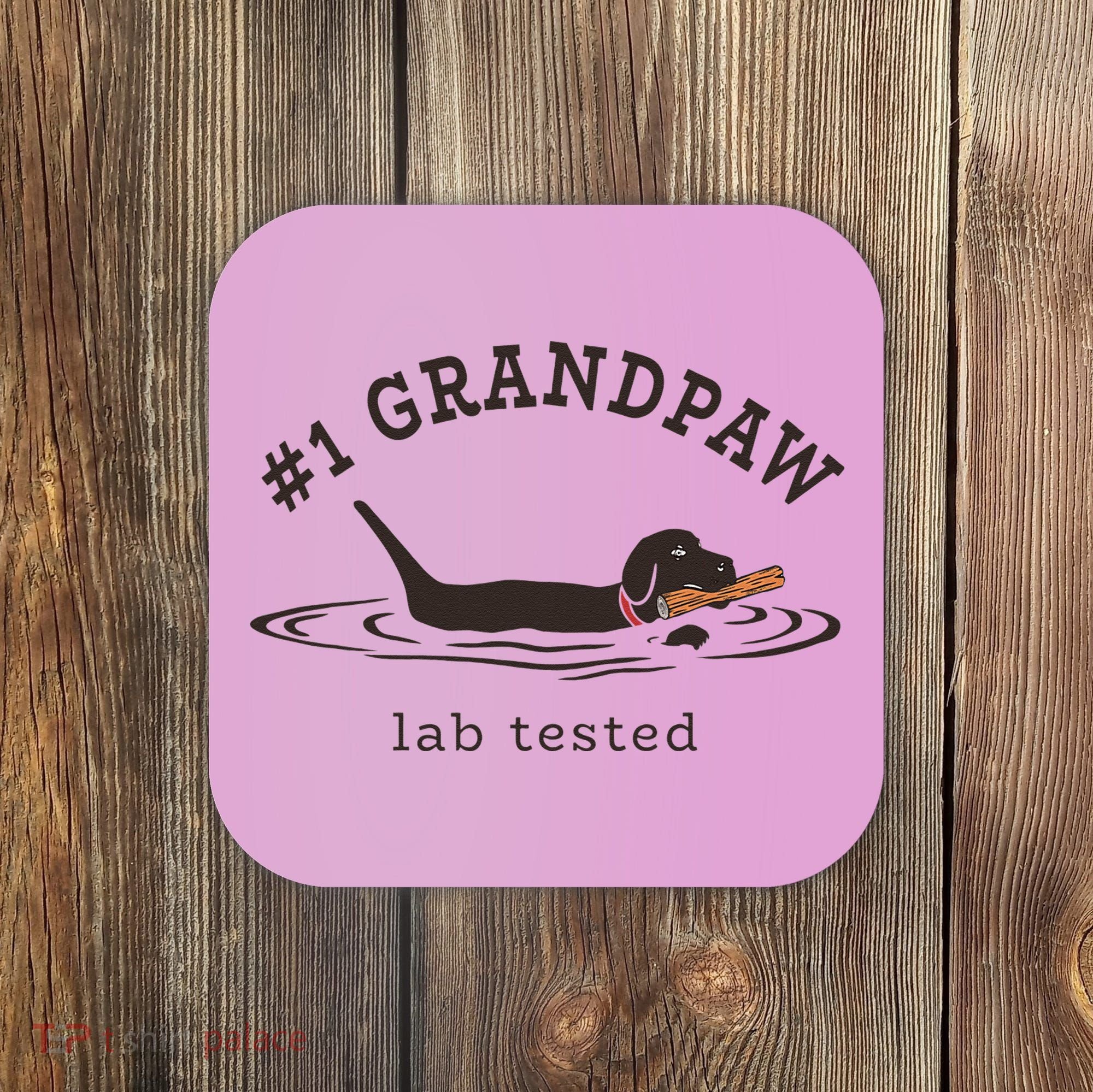 1 Grandpaw Lab Tested Pun Labrador Retriever Grandpa Coaster
