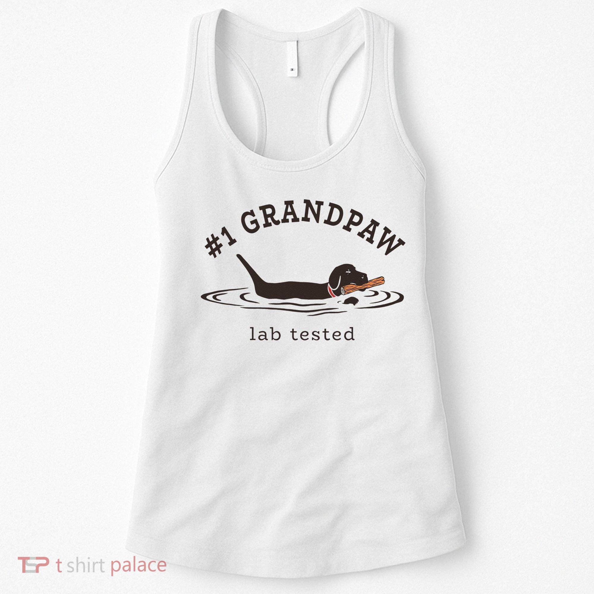 1 Grandpaw Lab Tested Pun Labrador Retriever Grandpa Women's Tank Top