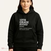 10th Grade Squad Back To School Gift Teacher Tenth Grade Team Gift Hoodie thumb 5