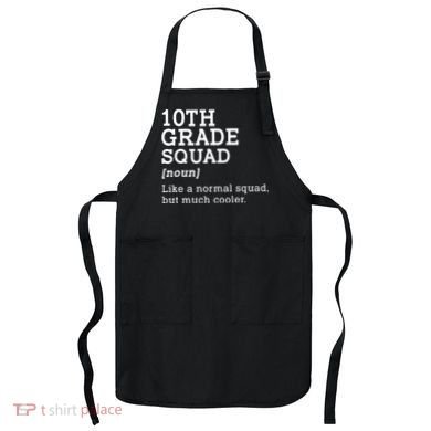 10th Grade Squad Back To School Gift Teacher Tenth Grade Team Gift Apron