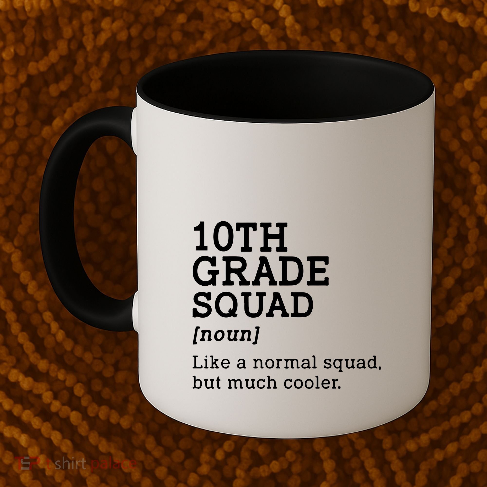 10th Grade Squad Back To School Gift Teacher Tenth Grade Team Gift Coffee Mug