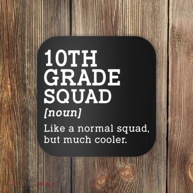 10th Grade Squad Back To School Gift Teacher Tenth Grade Team Gift Coaster