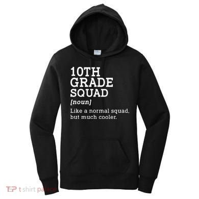 10th Grade Squad Back To School Gift Teacher Tenth Grade Team Gift Women's Hoodie