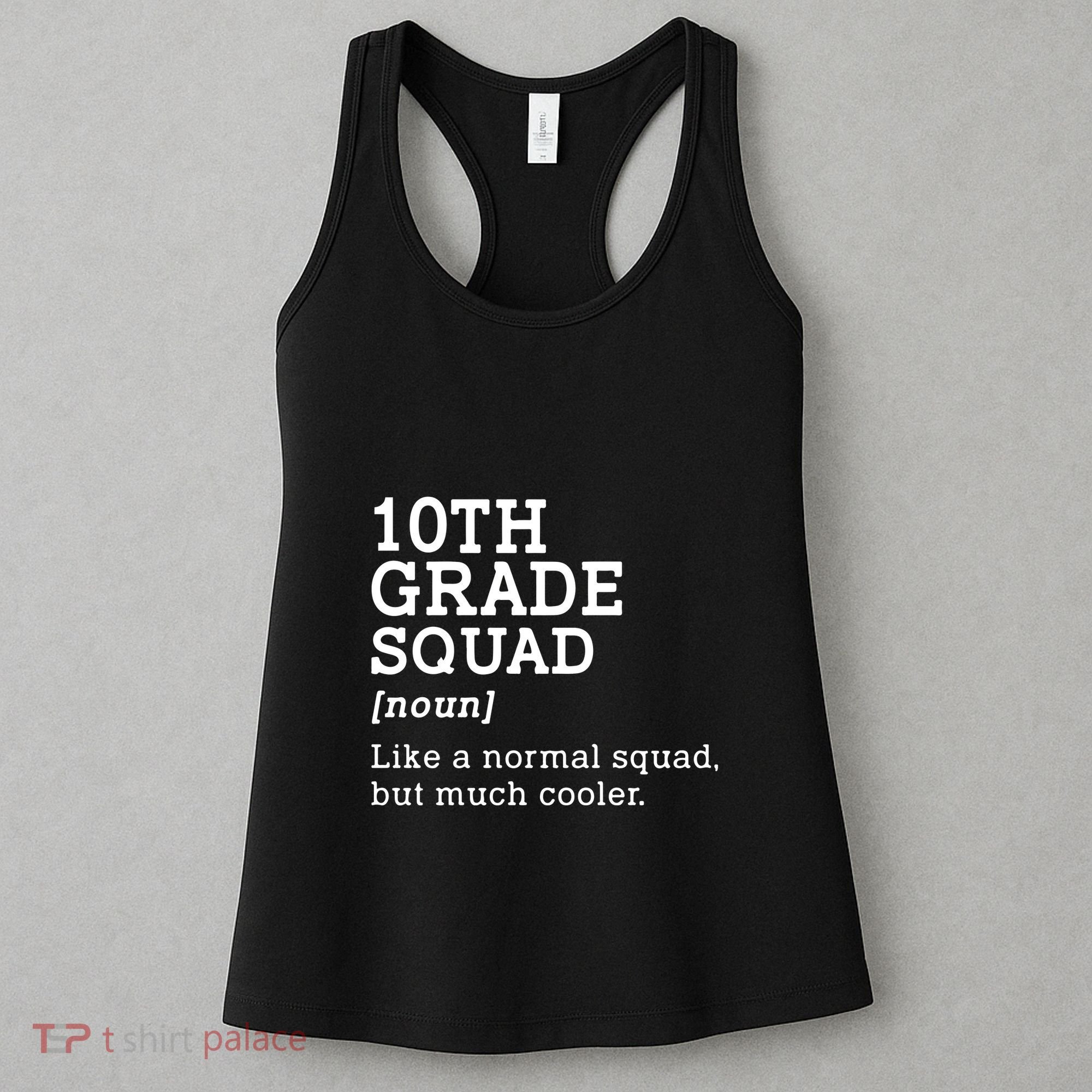 10th Grade Squad Back To School Gift Teacher Tenth Grade Team Gift Women's Tank Top