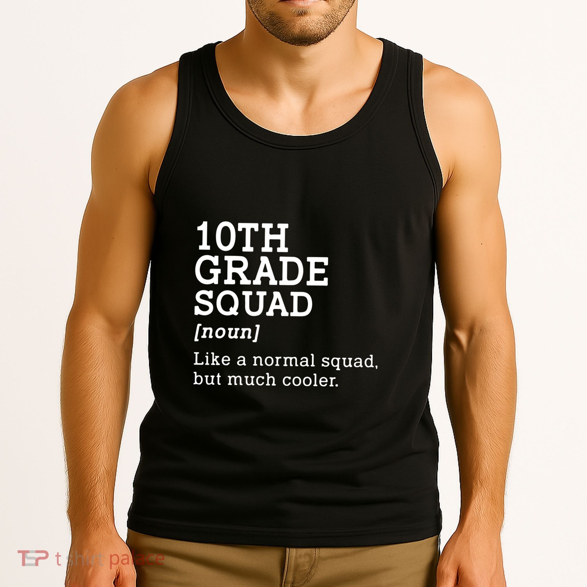 10th Grade Squad Back To School Gift Teacher Tenth Grade Team Gift Tank Top