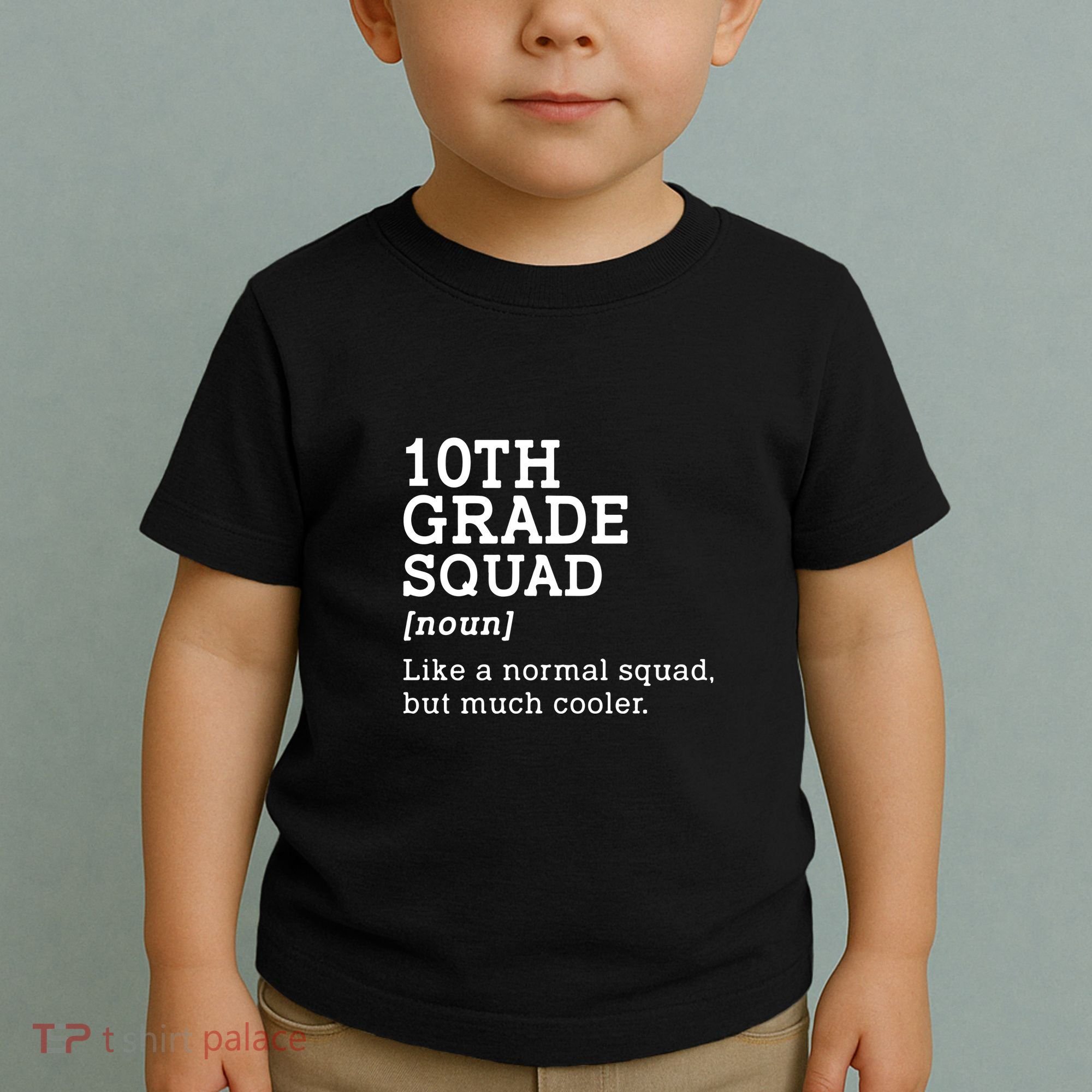 10th Grade Squad Back To School Gift Teacher Tenth Grade Team Gift Toddler T-Shirt