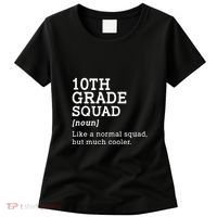 10th Grade Squad Back To School Gift Teacher Tenth Grade Team Gift Women's T-Shirt thumb 0
