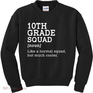 10th Grade Squad Back To School Gift Teacher Tenth Grade Team Gift Kids Sweatshirt
