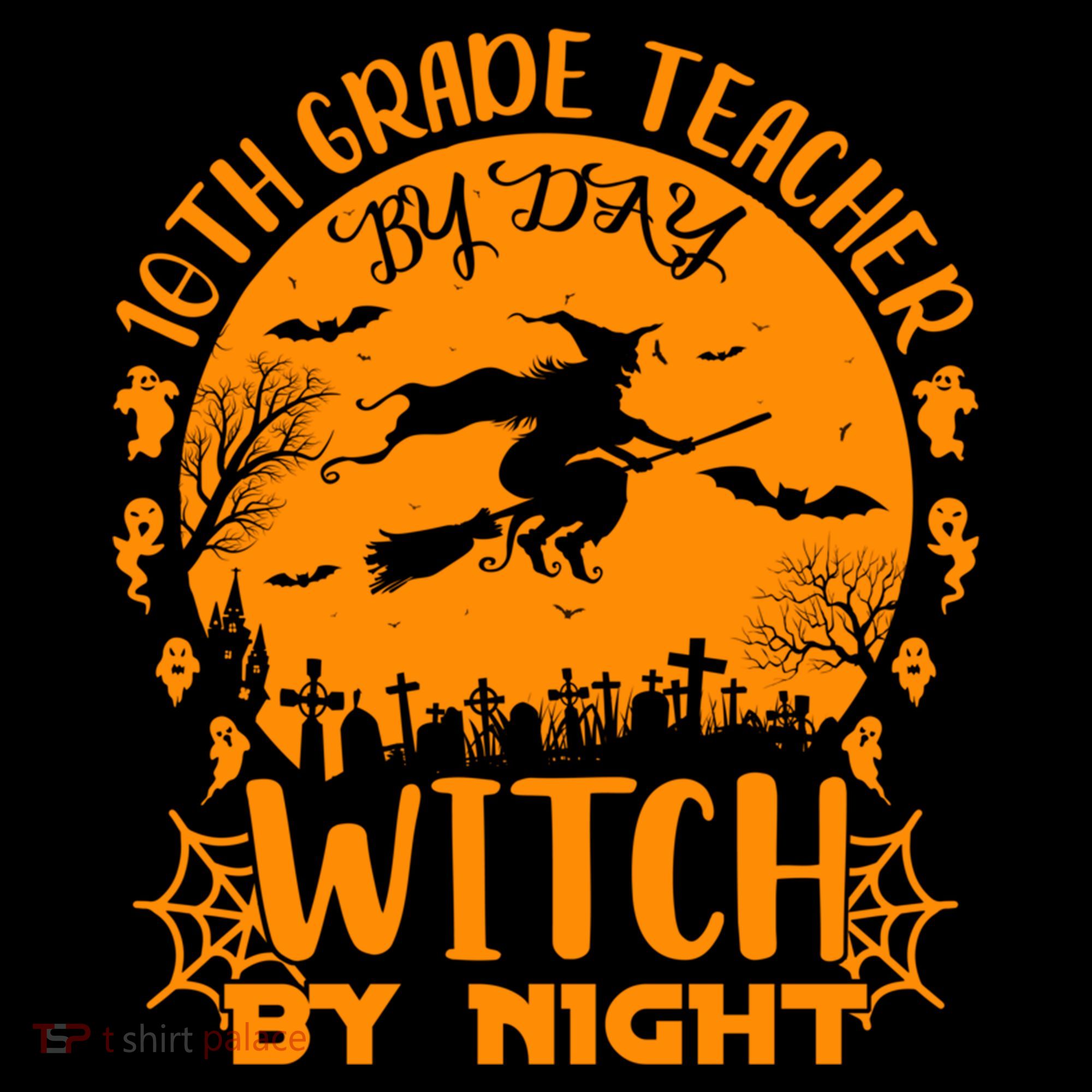 10Th Grade Teacher By Day Witch By Night Funny Halloween Gift Coffee Mug