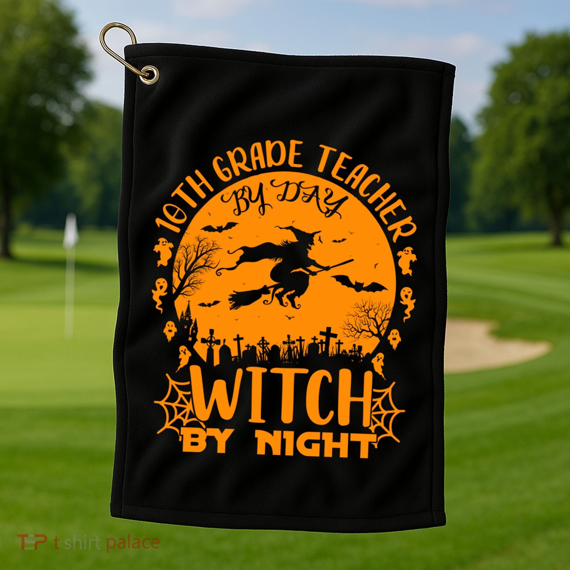 10Th Grade Teacher By Day Witch By Night Funny Halloween Gift Golf Towel