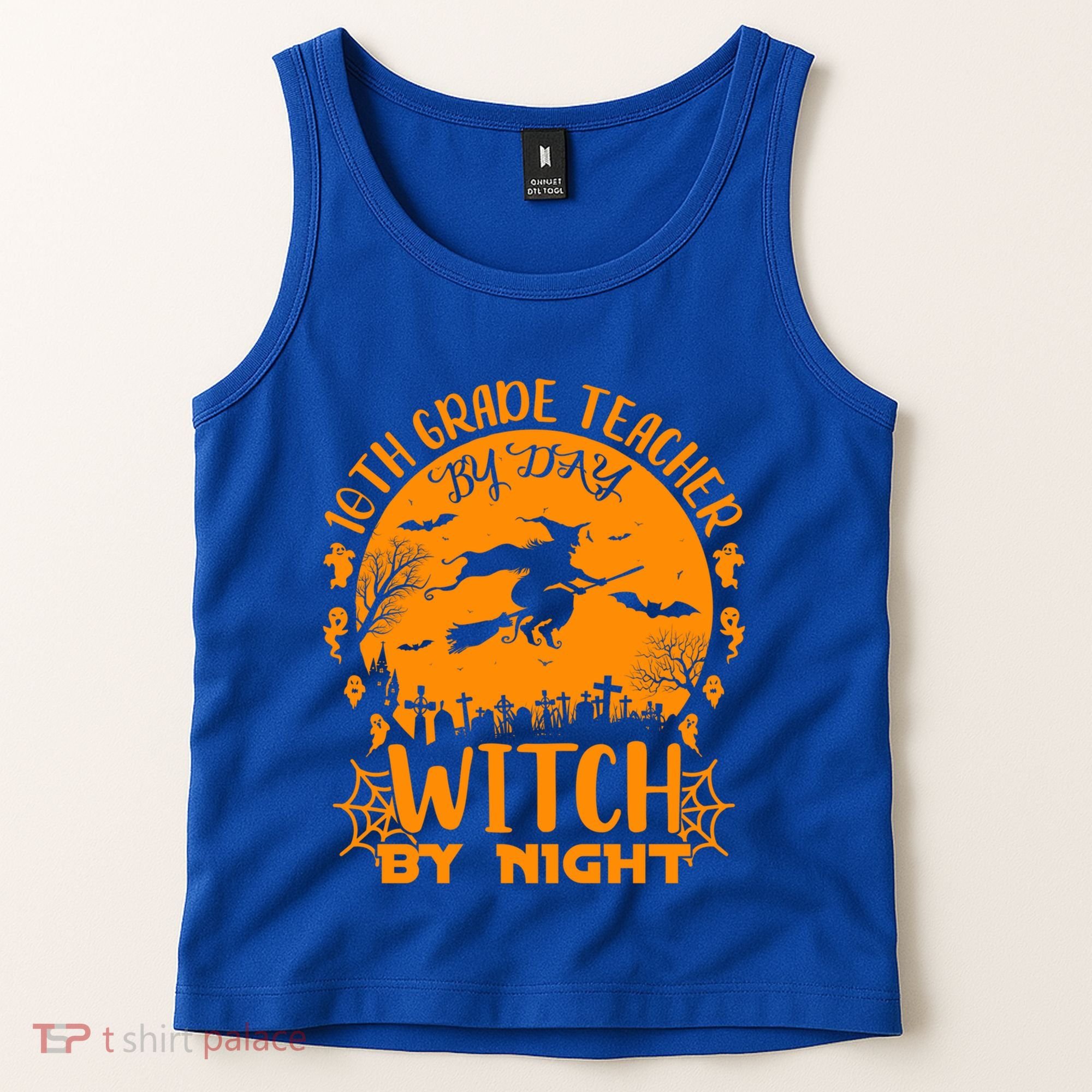 10Th Grade Teacher By Day Witch By Night Funny Halloween Gift Tank Top