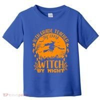 10Th Grade Teacher By Day Witch By Night Funny Halloween Gift Toddler T-Shirt thumb 0