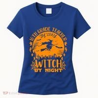 10Th Grade Teacher By Day Witch By Night Funny Halloween Gift Women's T-Shirt thumb 0