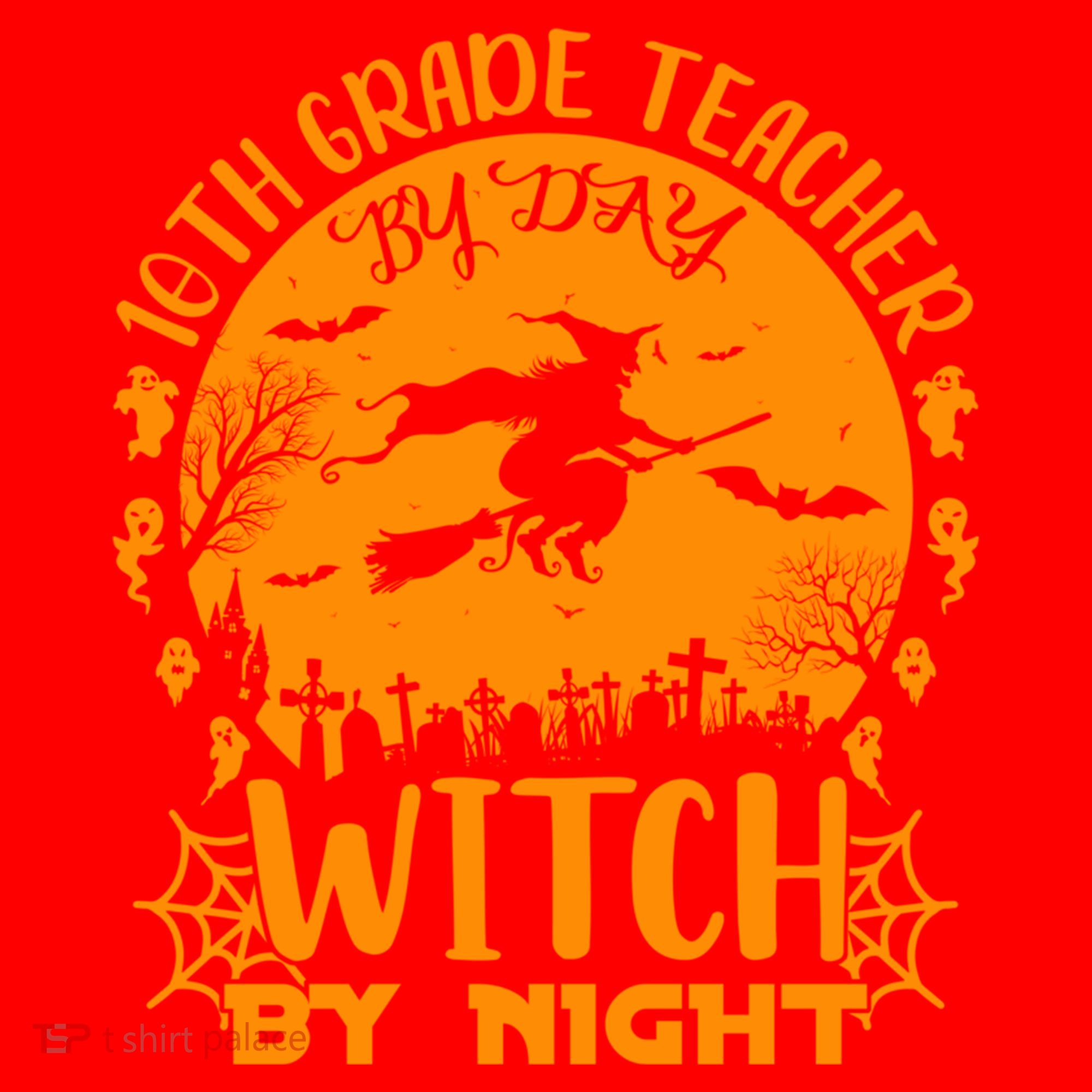10Th Grade Teacher By Day Witch By Night Funny Halloween Gift Santa Hat