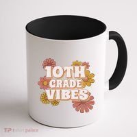10Th Grade Vibes Great Gift Tenth Grade Retro Floral Teachers Funny Gift Coffee Mug thumb 1