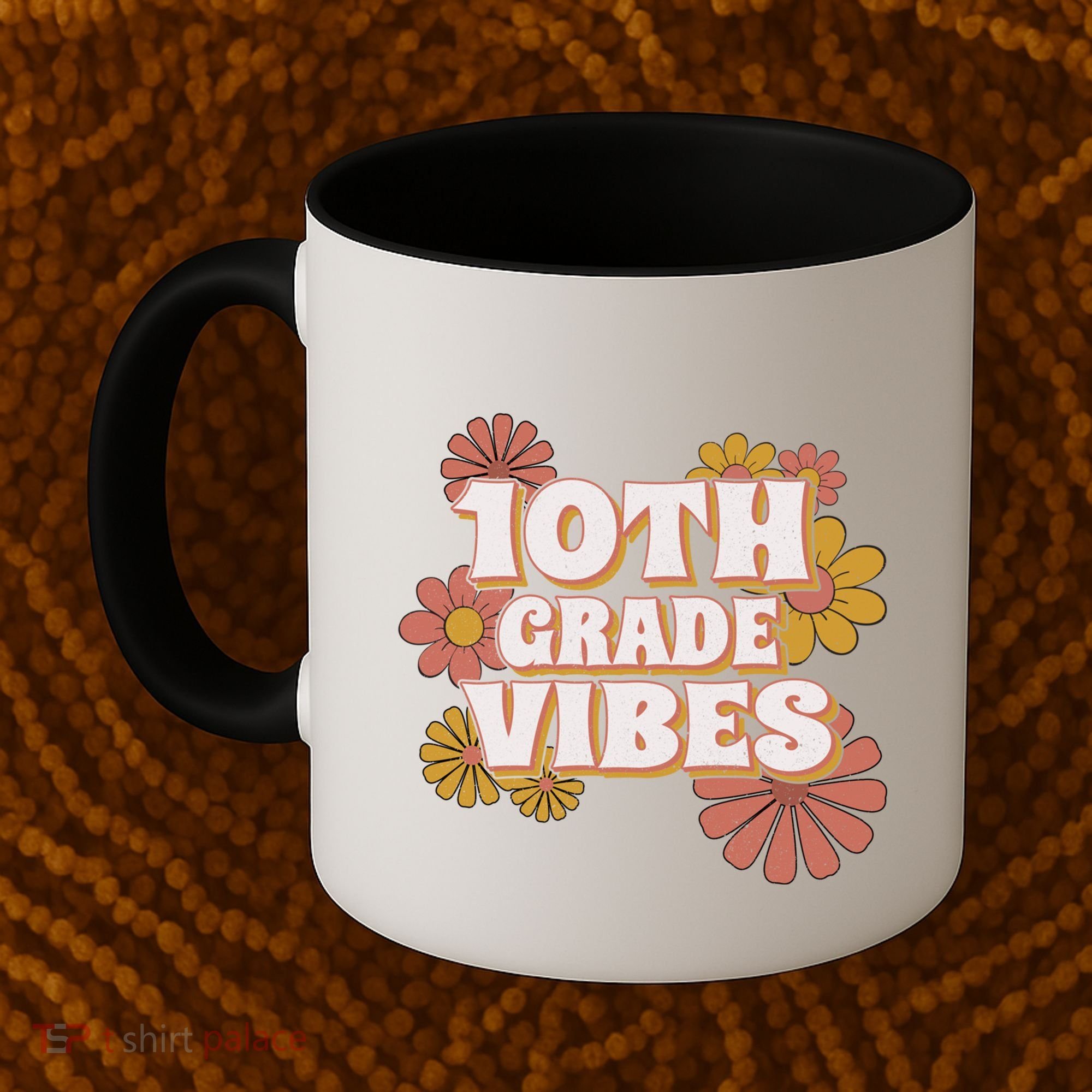 10Th Grade Vibes Great Gift Tenth Grade Retro Floral Teachers Funny Gift Coffee Mug