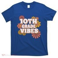 10Th Grade Vibes Great Gift Tenth Grade Retro Floral Teachers Funny Gift T-Shirt thumb 0
