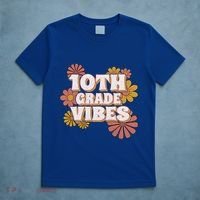 10Th Grade Vibes Great Gift Tenth Grade Retro Floral Teachers Funny Gift T-Shirt thumb 5