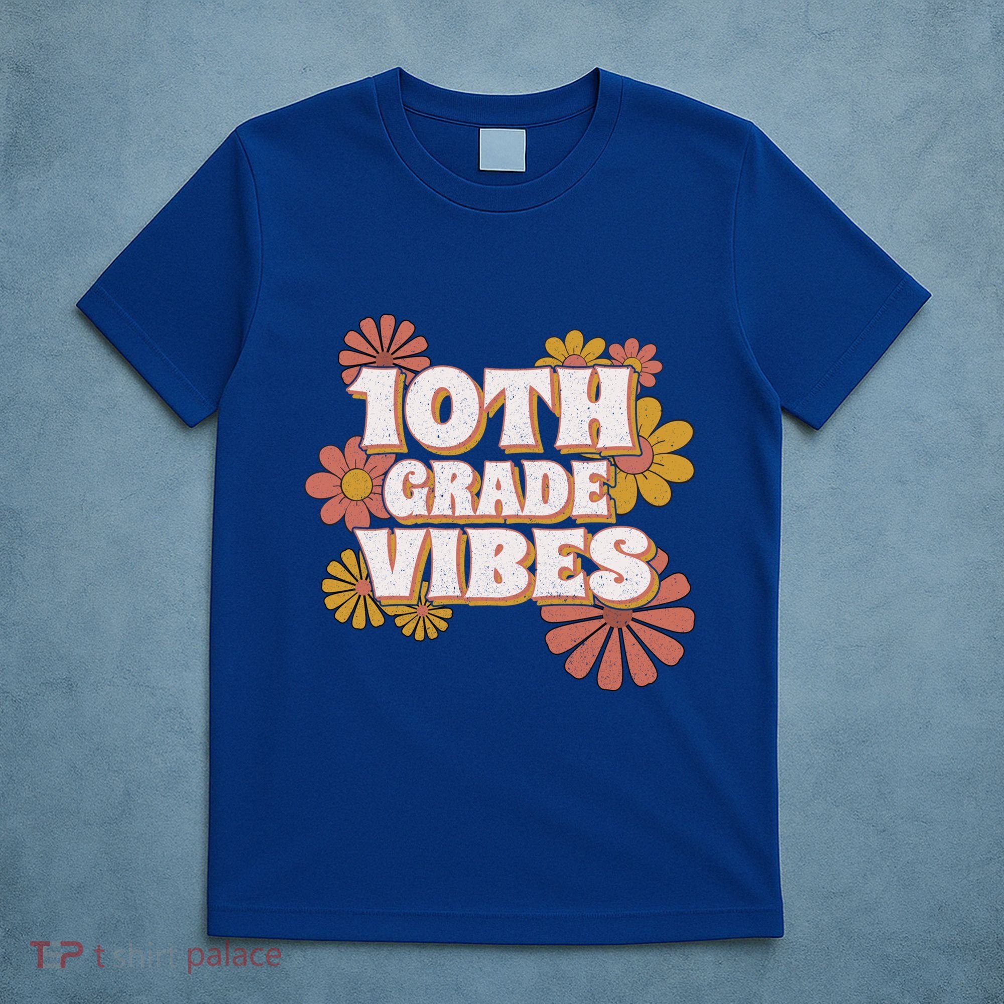10Th Grade Vibes Great Gift Tenth Grade Retro Floral Teachers Funny Gift T-Shirt