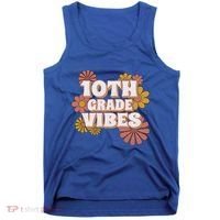 10Th Grade Vibes Great Gift Tenth Grade Retro Floral Teachers Funny Gift Tank Top thumb 0