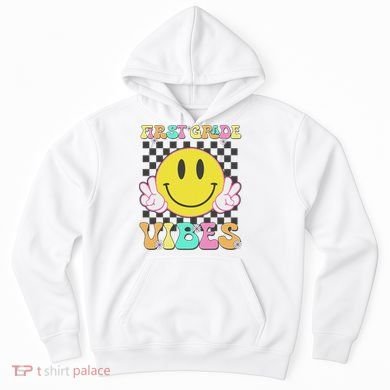 1st Grade Vibes Smile Face Back To School First Grade Hoodie