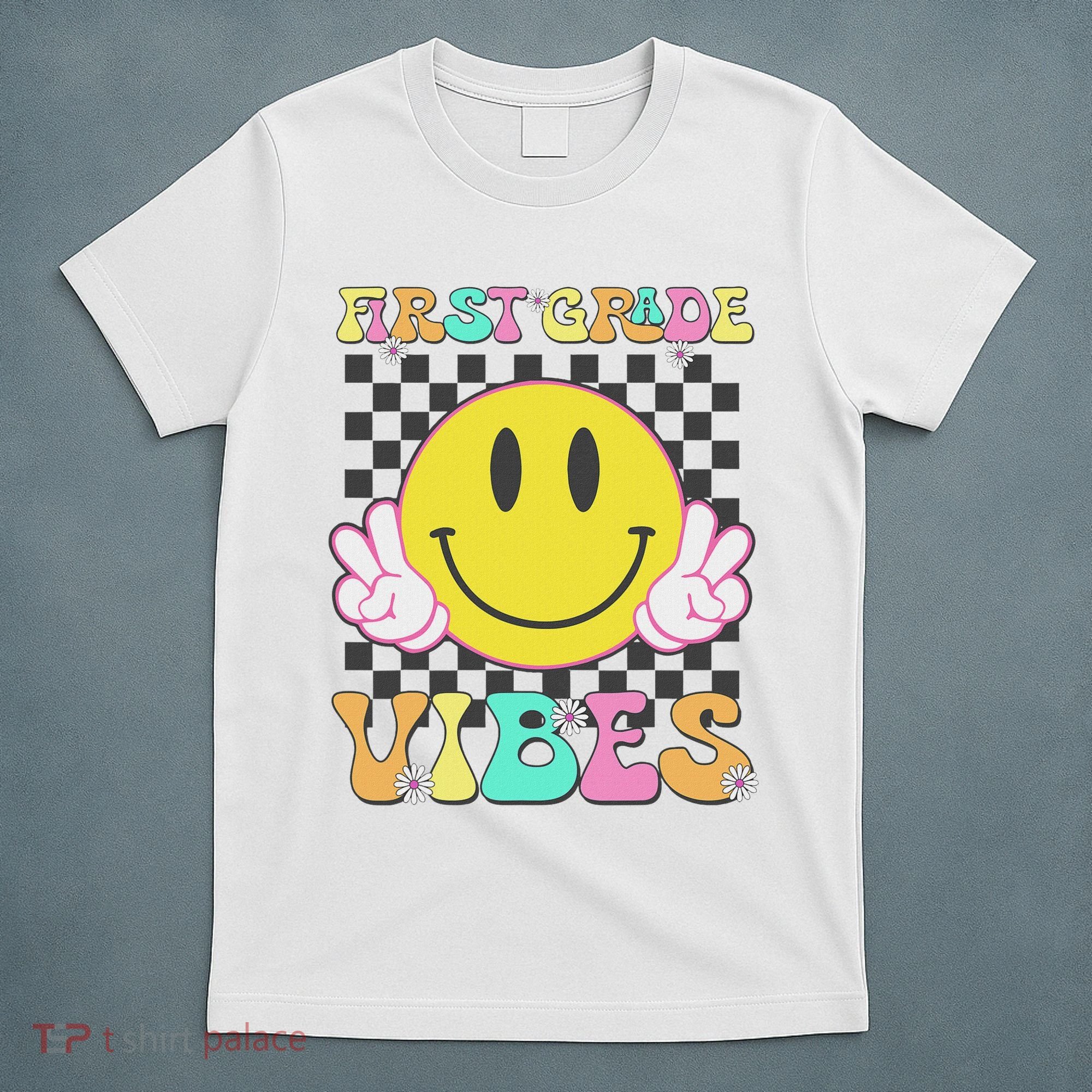 1st Grade Vibes Smile Face Back To School First Grade T-Shirt