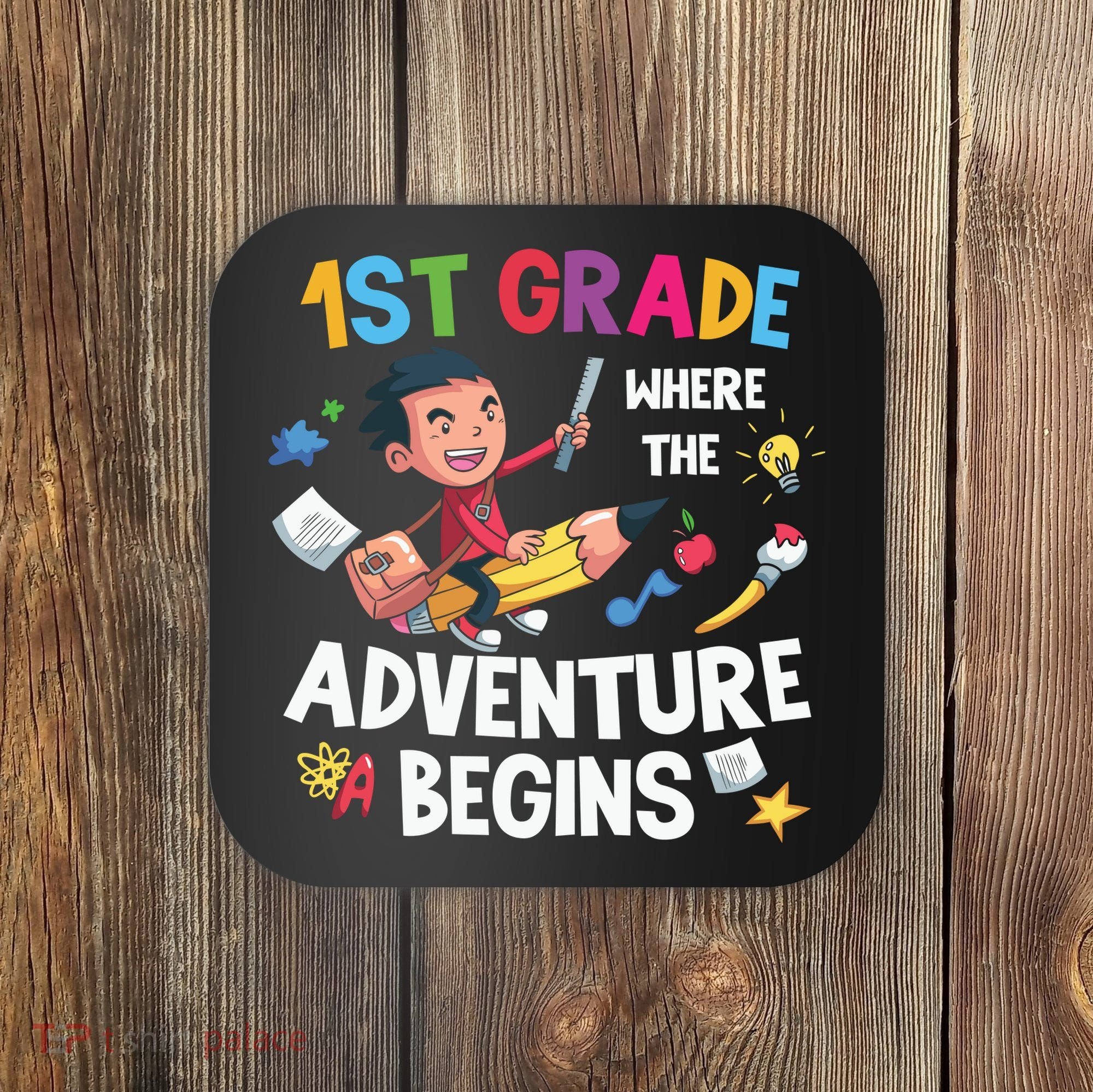 1st Grade Where The Adventure Begins Back To School Coaster